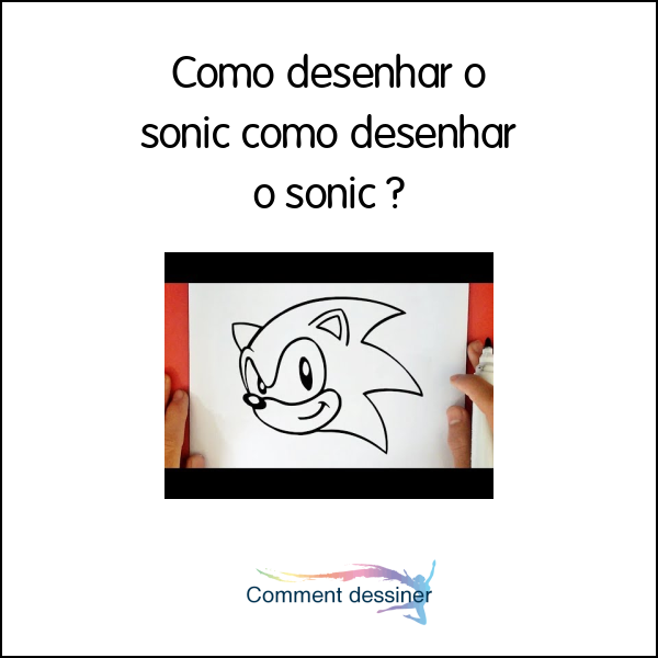 Como desenhar o sonic como desenhar o sonic